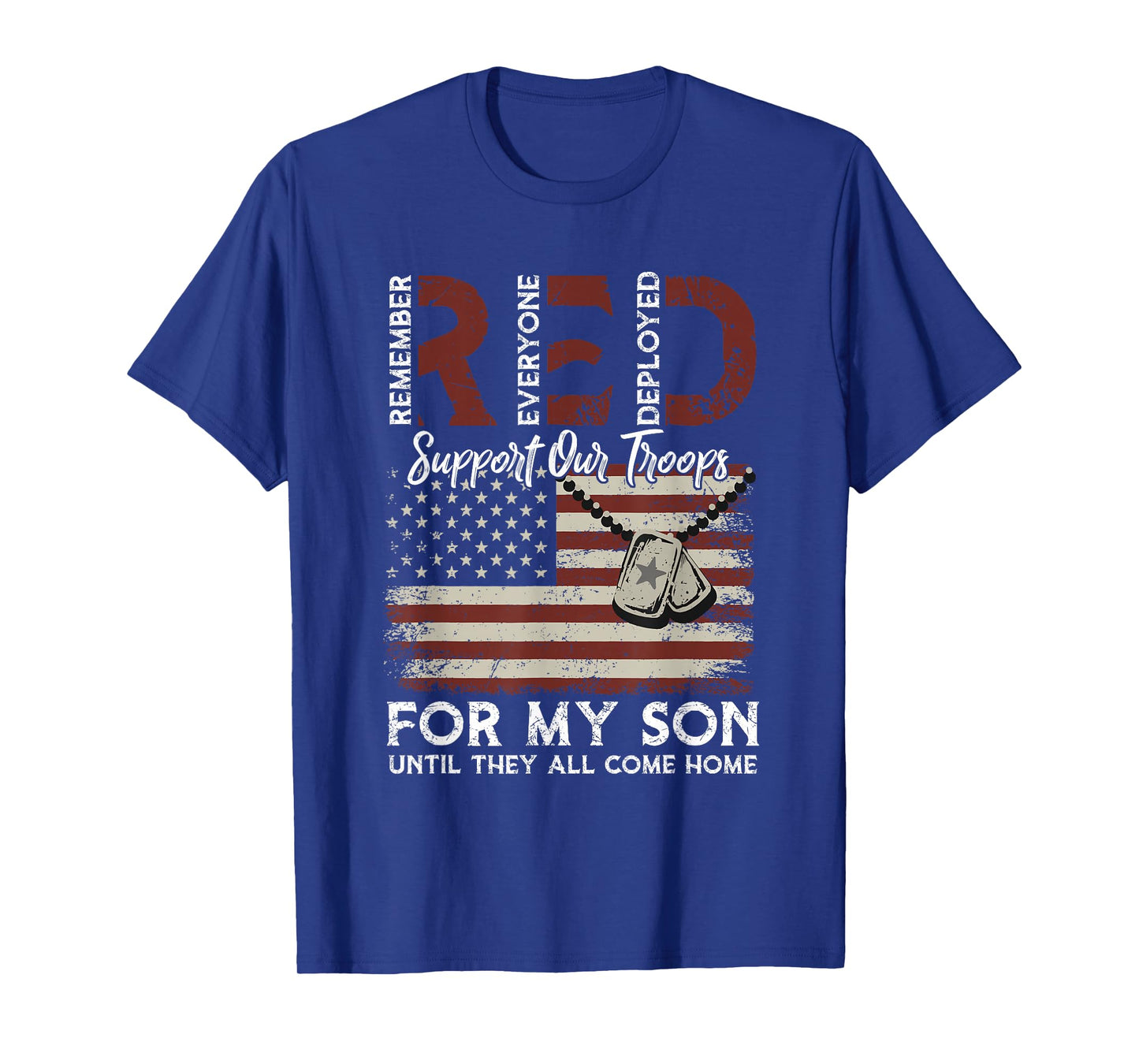 I Wear Red For My Son Remember Everyone, Red Friday Military T-Shirt