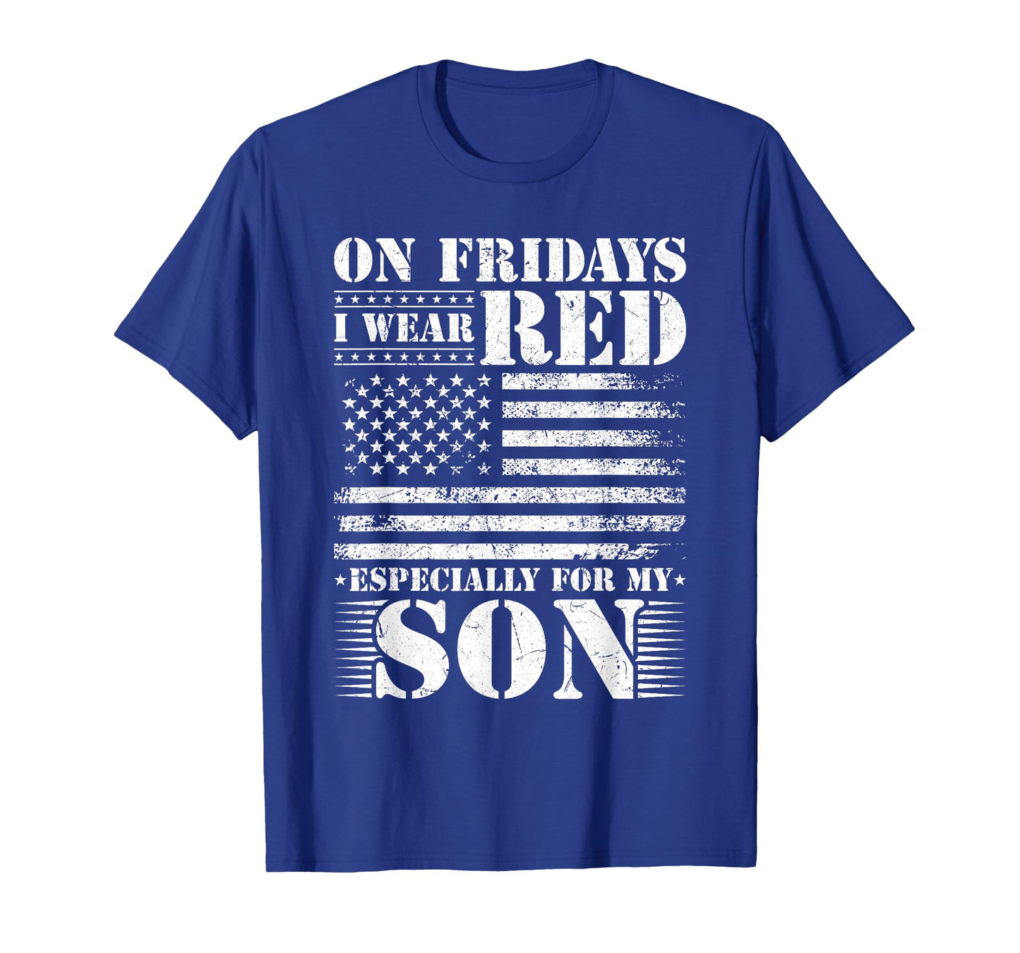 I Wear RED for my Son Remember Everyone Deployed RED T-Shirt