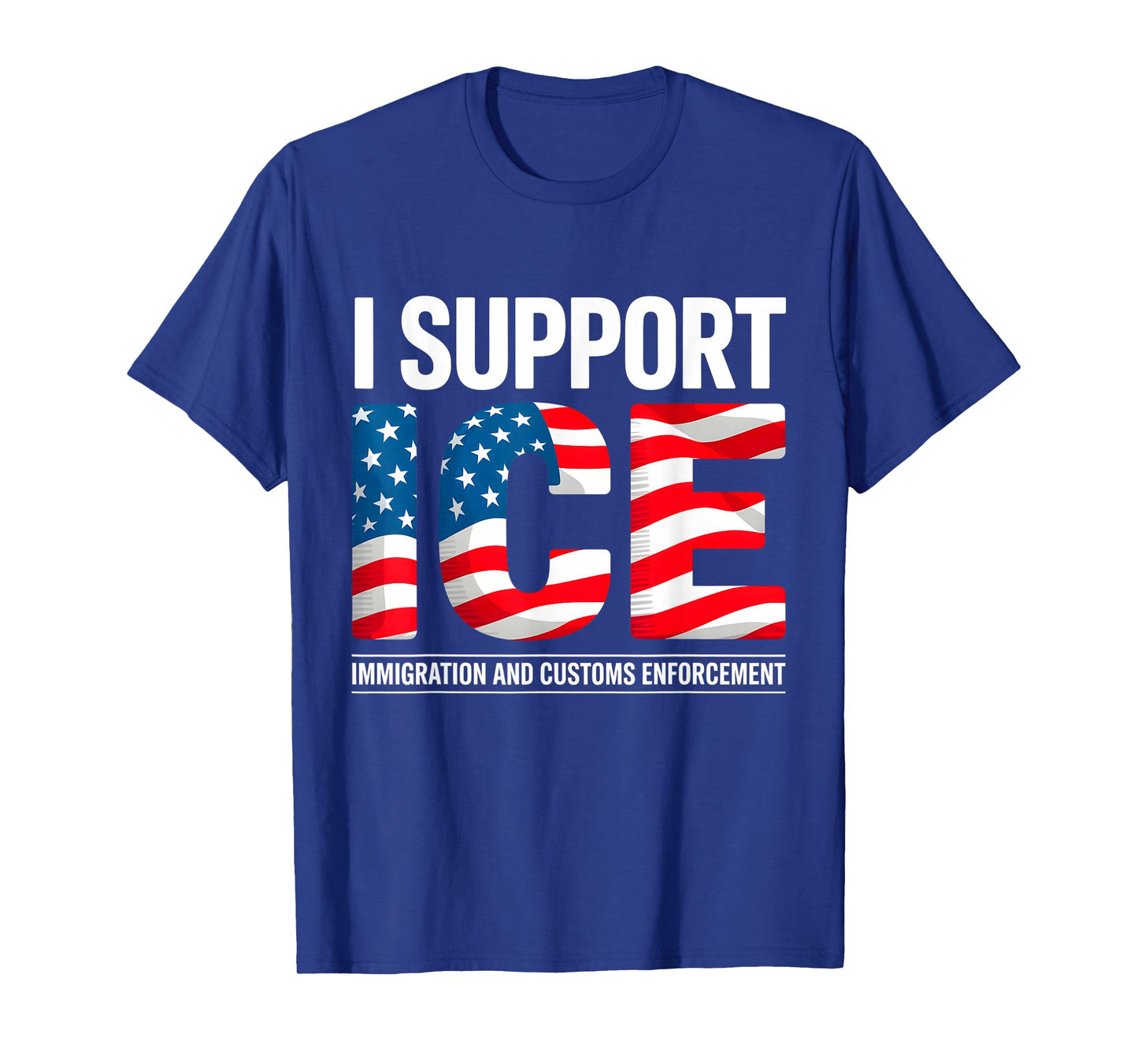 Support ICE American Flag Border Patrol Immigration Officers T-Shirt
