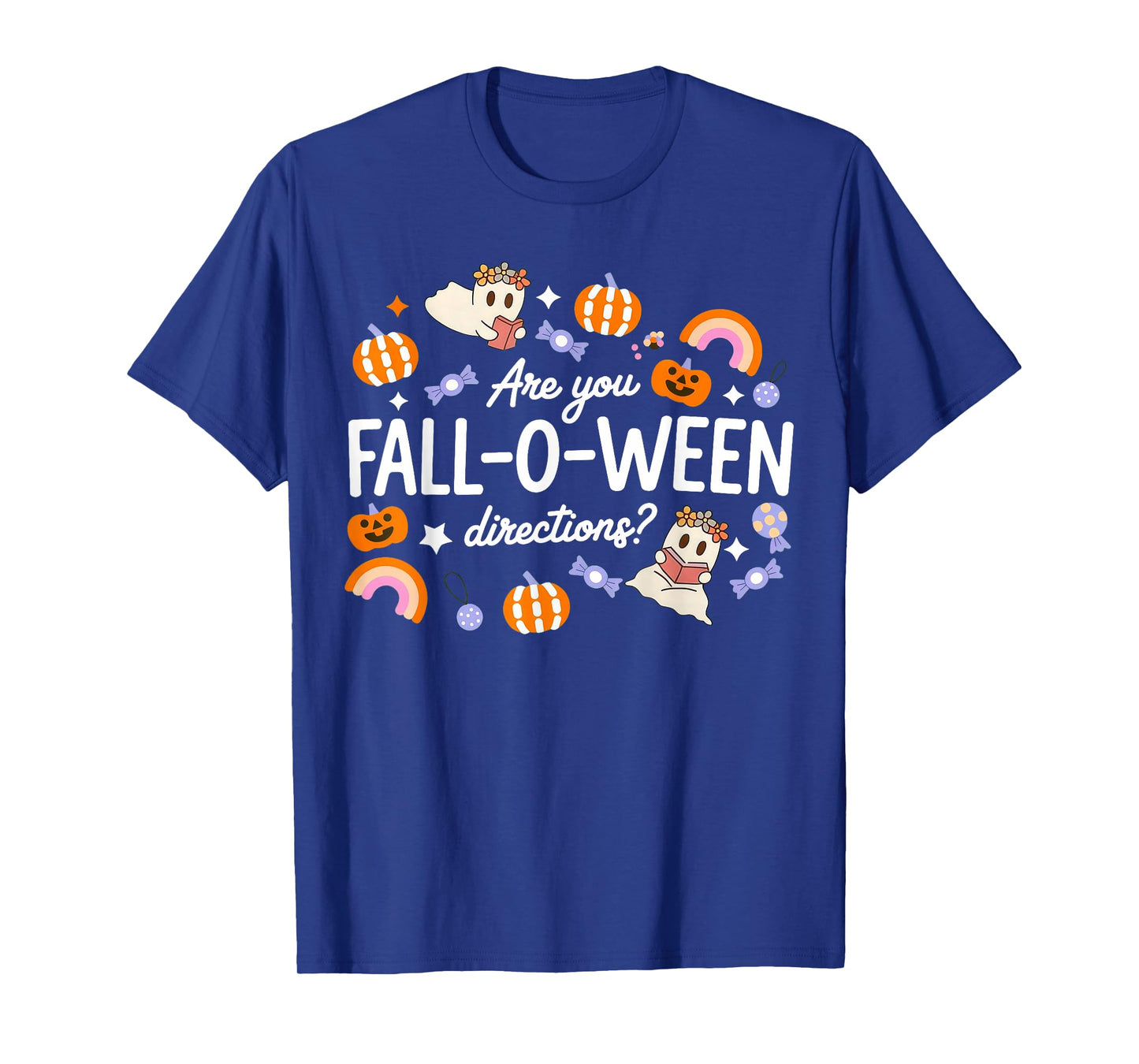 are You Fall O Ween Directions Halloween Teacher Ghosts T-Shirt