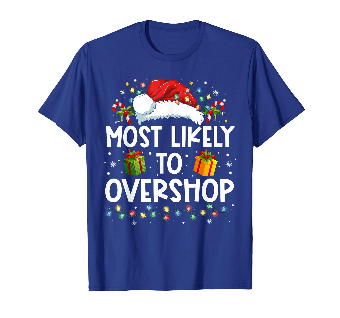 Most Likely To Overshop Shopping Family Crew Christmas T-Shirt