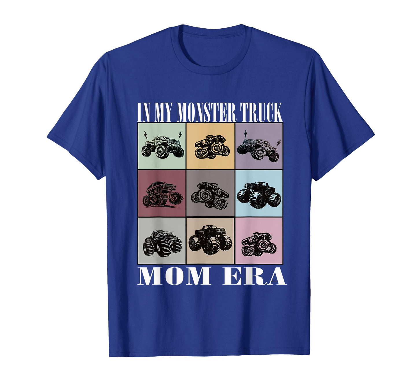 In My Monster Trucks Mom Era T-Shirt
