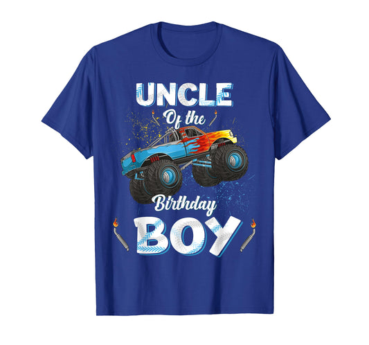 Uncle Of The Birthday Boy Monster Truck Bday Women Men Kids T-Shirt