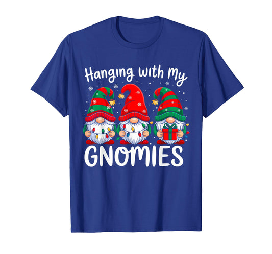 Hanging with My Gnomies Funny Christmas Family Xmas Gnomes T-Shirt