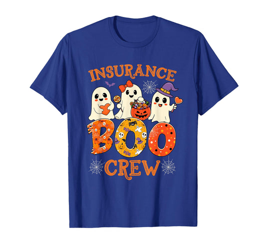 Insurance Boo Crew Funny Halloween Spooky Costume Teacher T-Shirt