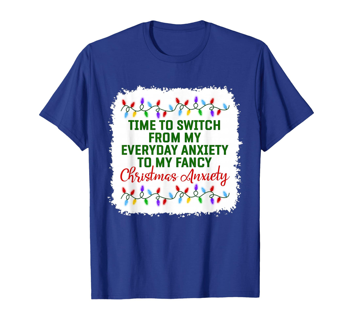 Time To Switch From My Everyday Anxiety To My Fancy Xmas Pjs T-Shirt