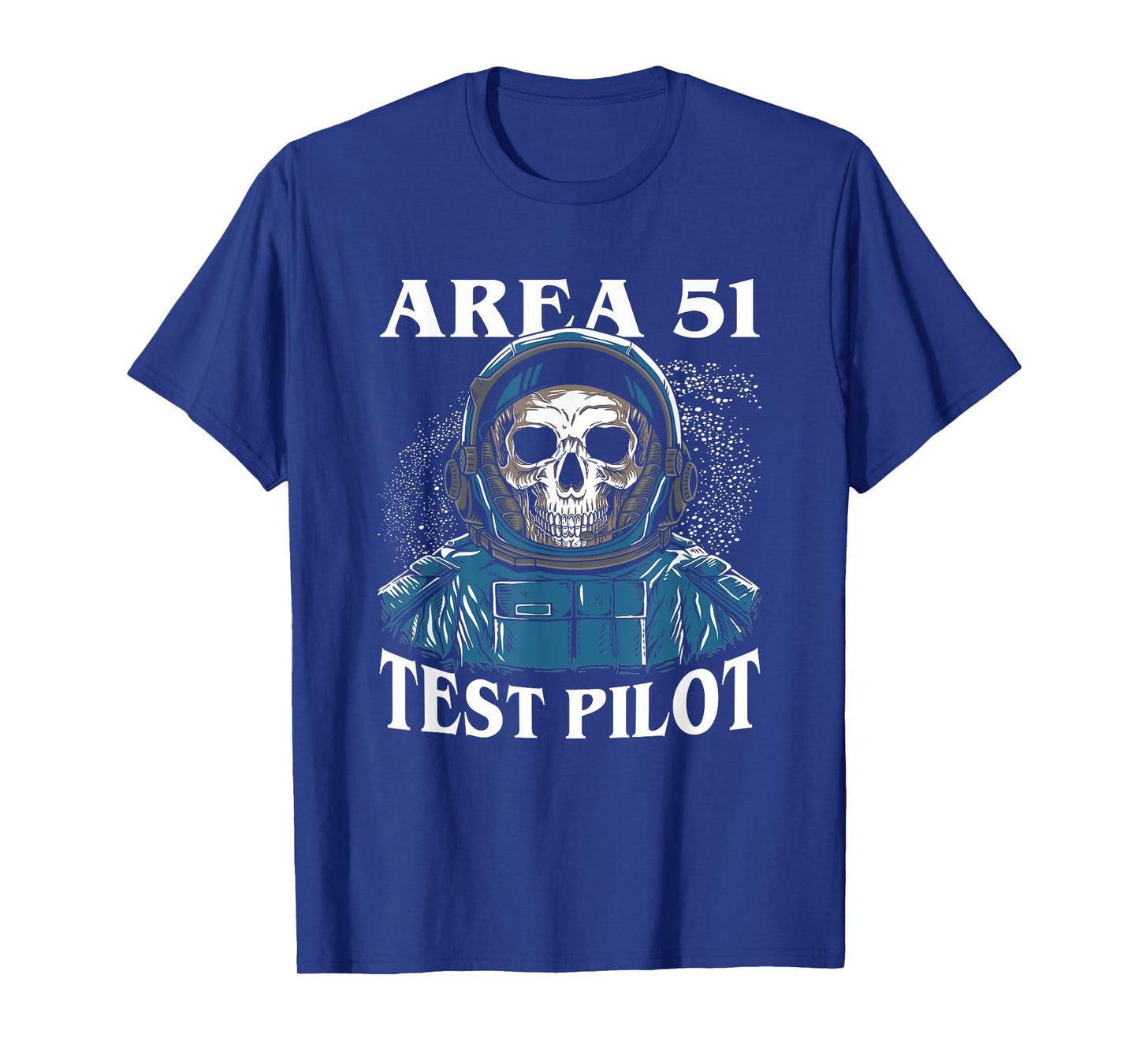Area 51 Alien Test Pilot Skull Skeleton Astronaut Spaceship T-Shirt