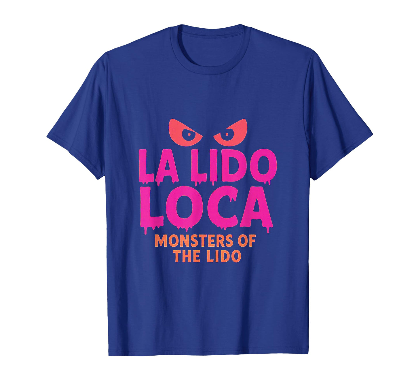 La Lido Loca Monsters of The Lido Aliens Like Cruises Fun T-Shirt