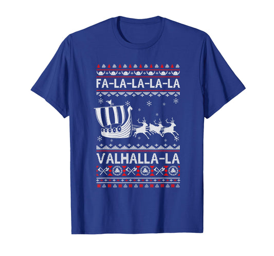 FA La La Valhalla Viking Ship Christmas Xmas Ugly Sweater T-Shirt