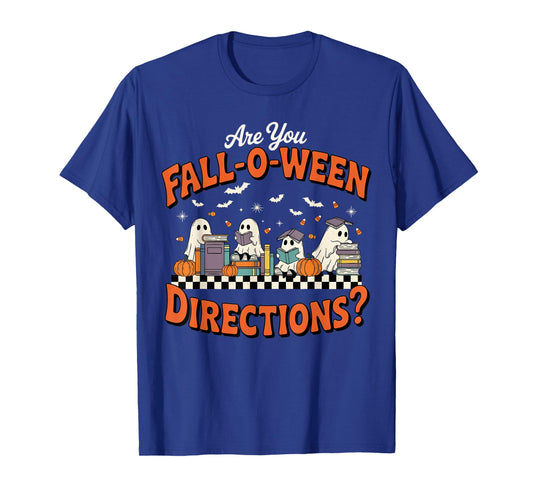 are You Fall o ween Directions Funny Halloween Teacher Ghost T-Shirt
