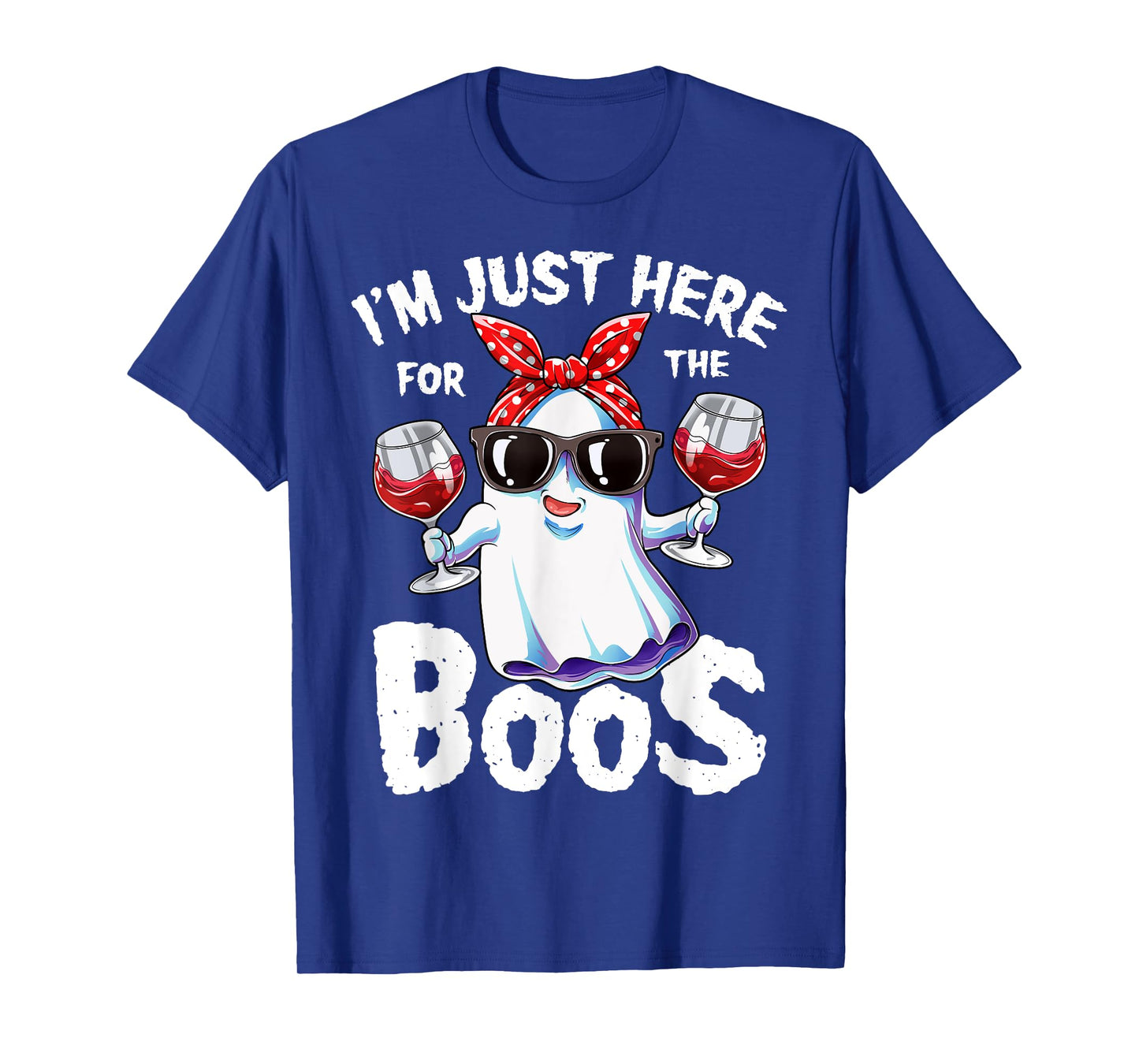 I'm Just Here For The Boos Halloween Women Ghost Cute Funny T-Shirt