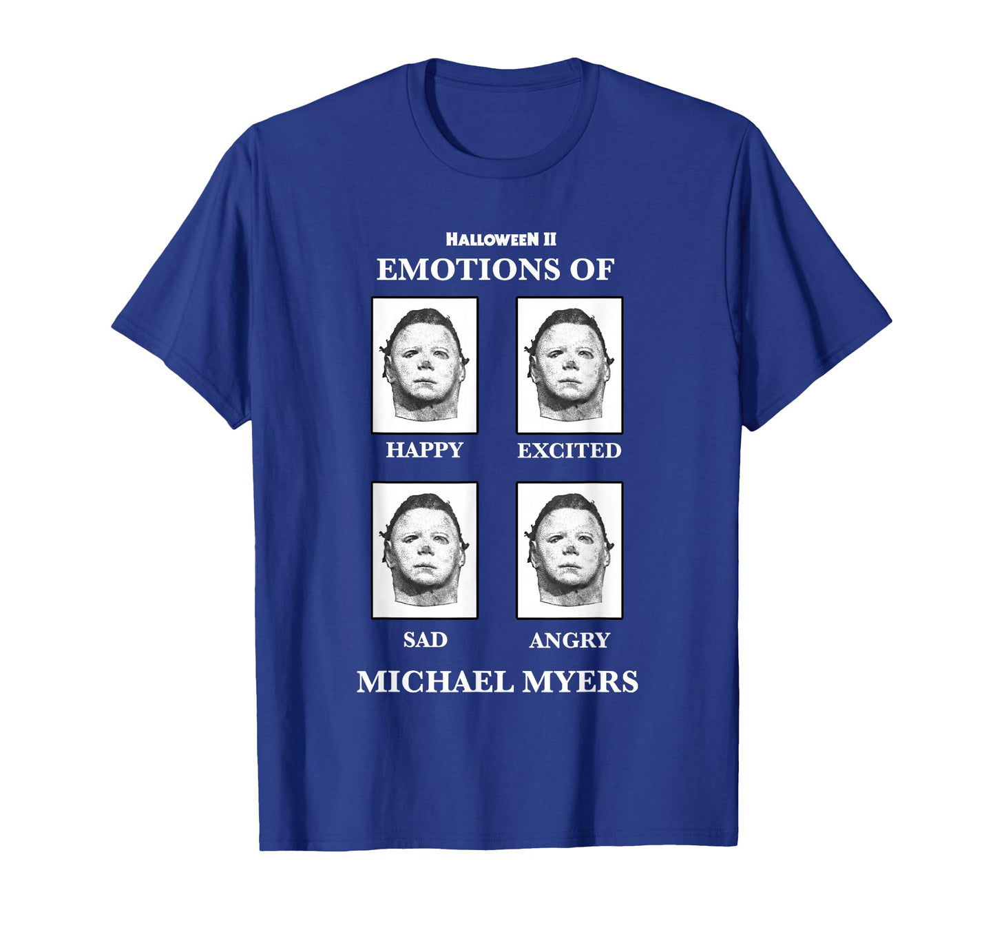 Halloween 2 Emotions of Michael Myers T-Shirt