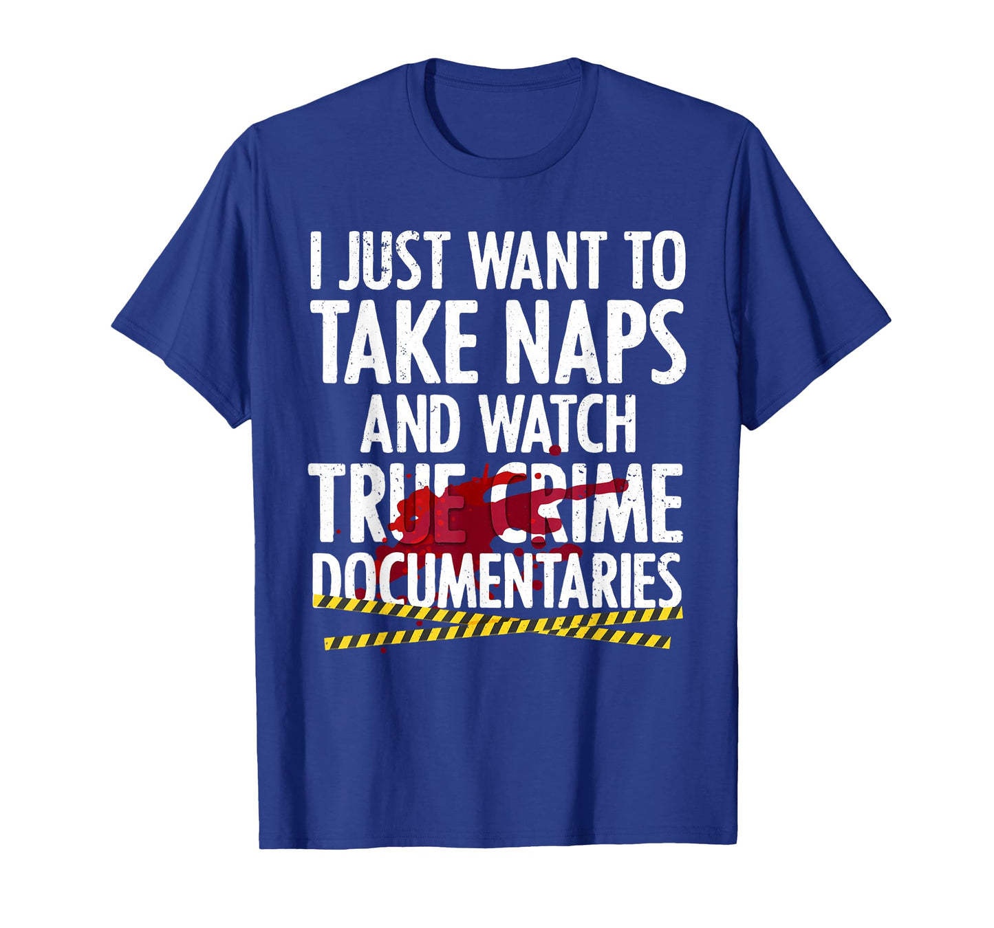Cool True Crime For Men Women Crime Lover Nap Documentaries T-Shirt