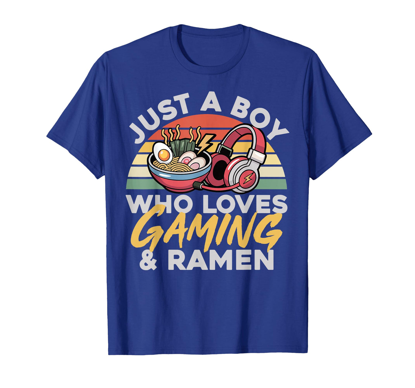 Gaming Just A Boy Who Loves Gaming and Ramen Retro Gamer T-Shirt