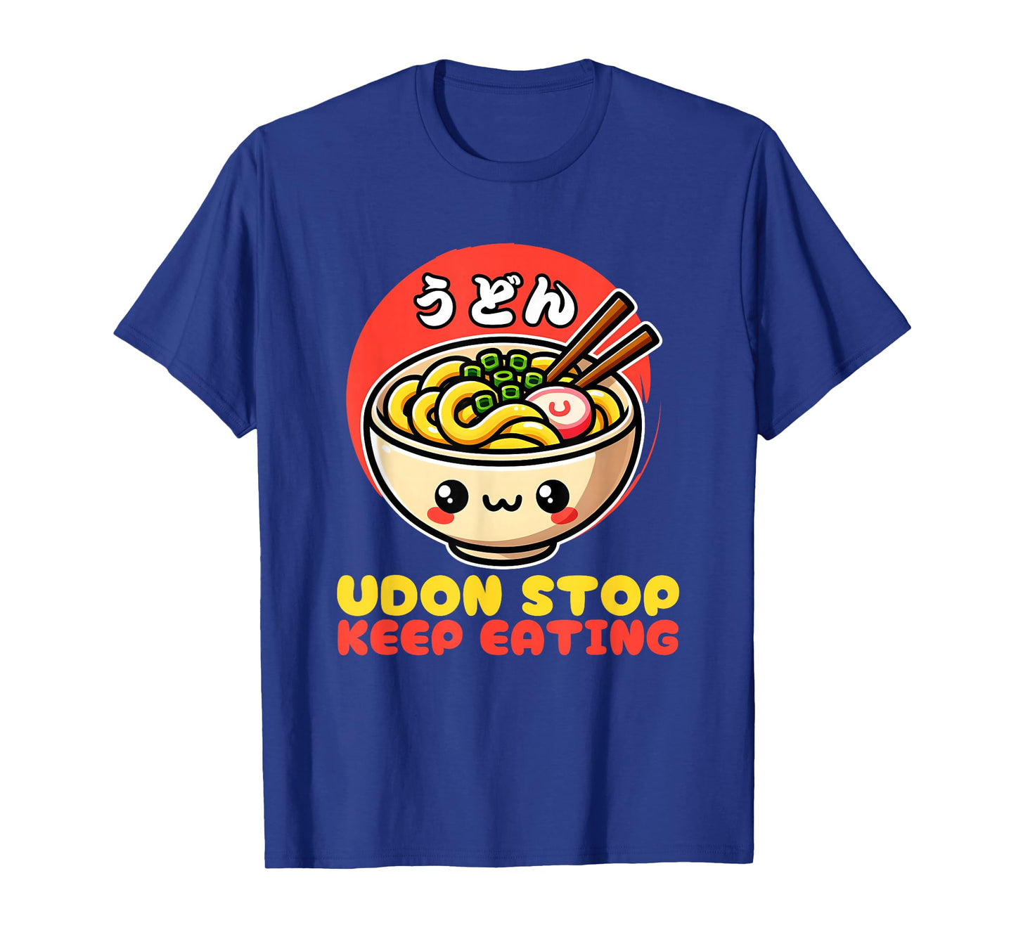 Udon Stop Japanese Foodie Tokyo Anime Noodles T-Shirt