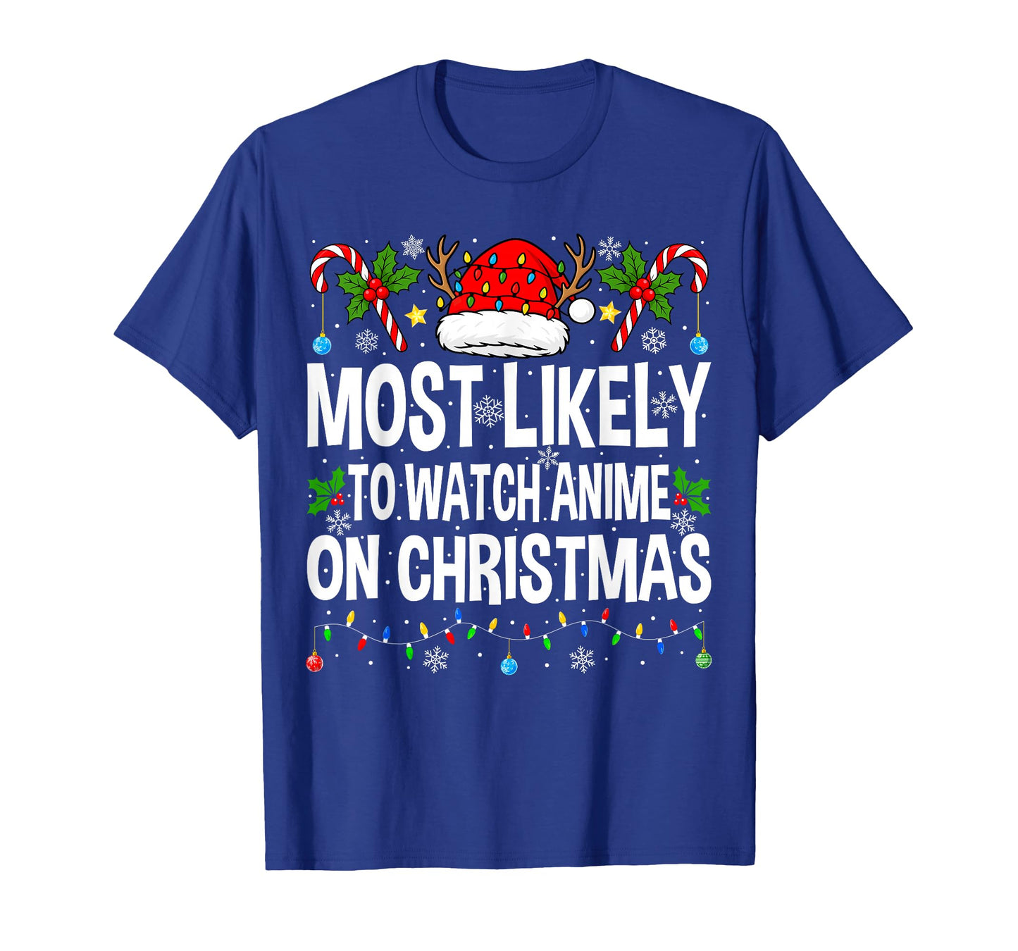 Most Likely to Watch Anime On Christmas Cool Anime Christmas T-Shirt