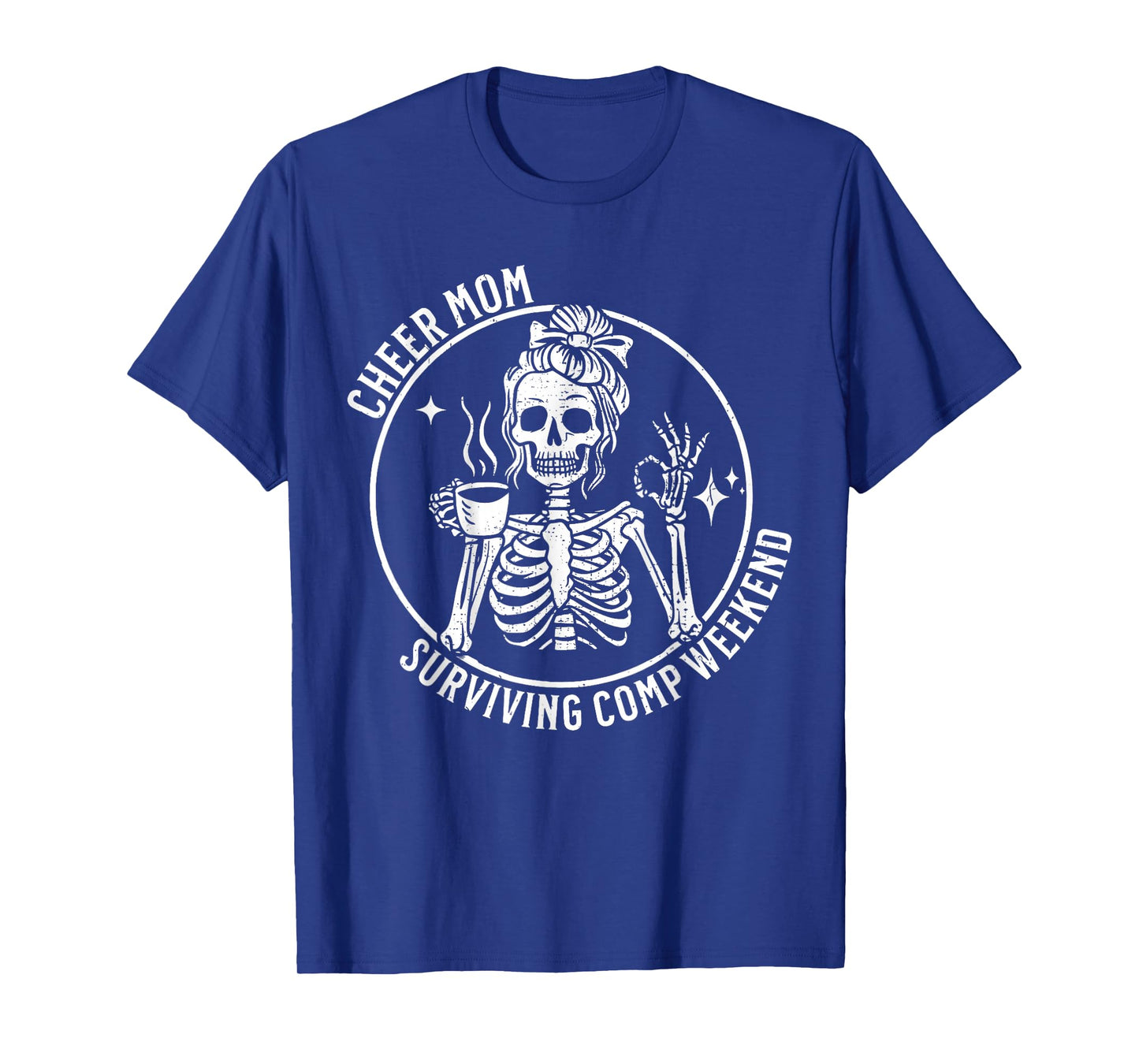 Cheer Mom Surviving Comp Weekend Cheerleading Parent Coffee T-Shirt