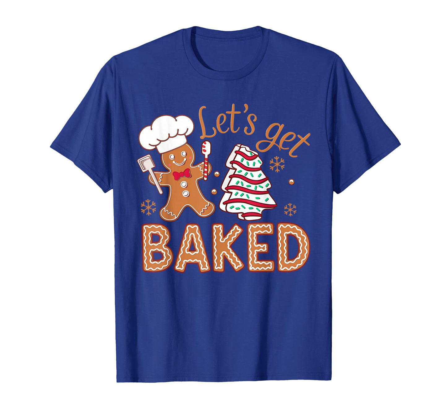 Let's Get Baked Gingerbread Man Christmas Tree Cake Cookie T-Shirt