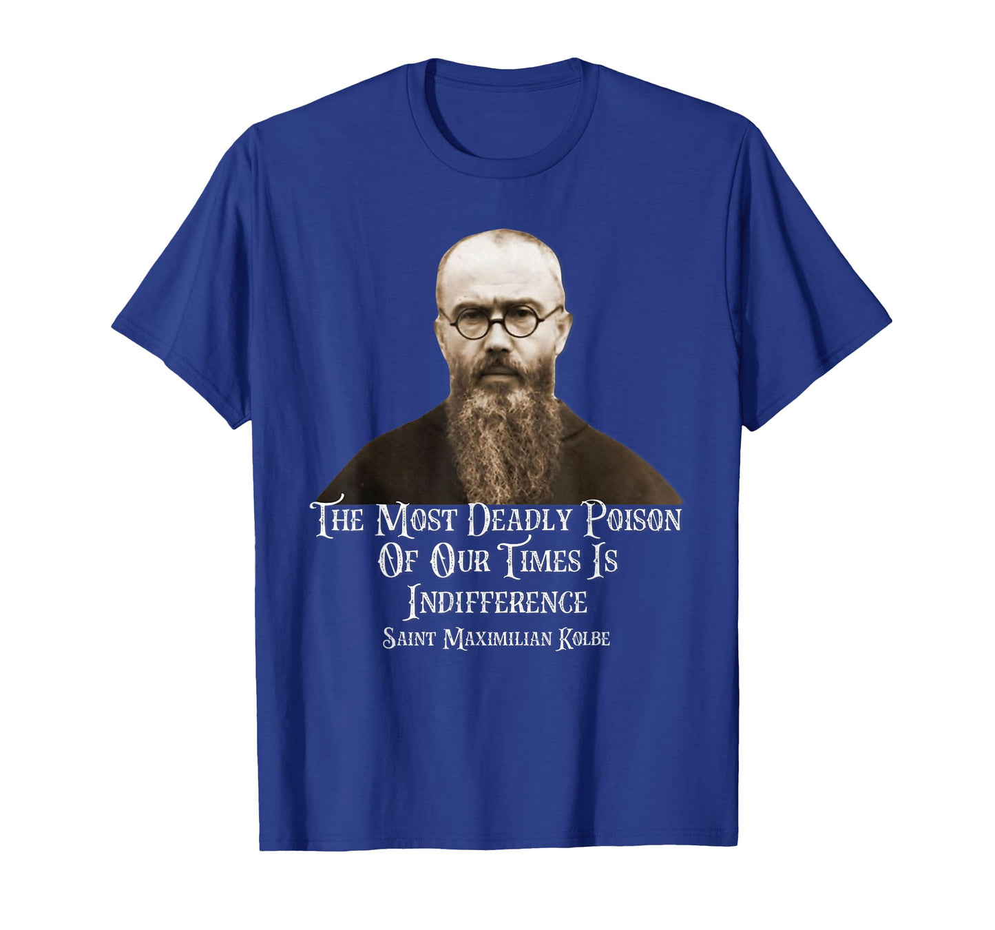 Catholic St. Maximilian Kolbe Quote T-Shirt, Small, Black