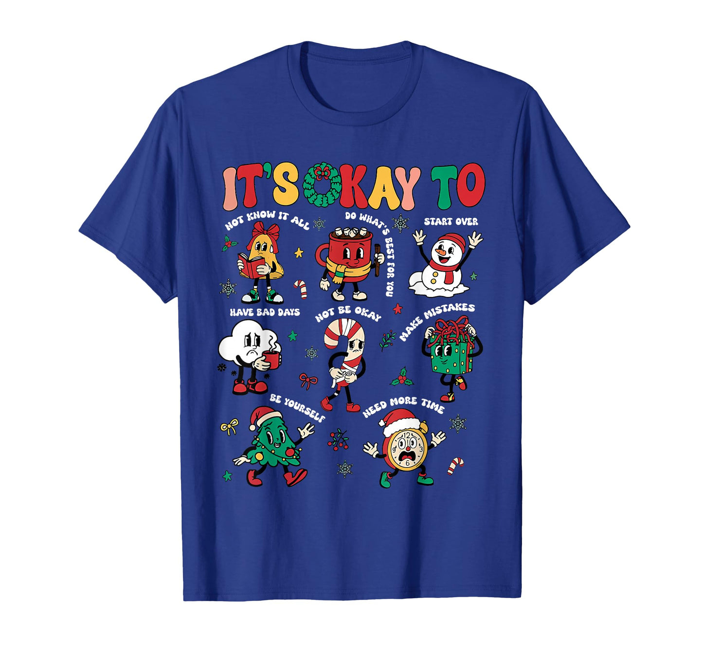 Christmas Mental Health Awareness Men Women It's Okay to T-Shirt