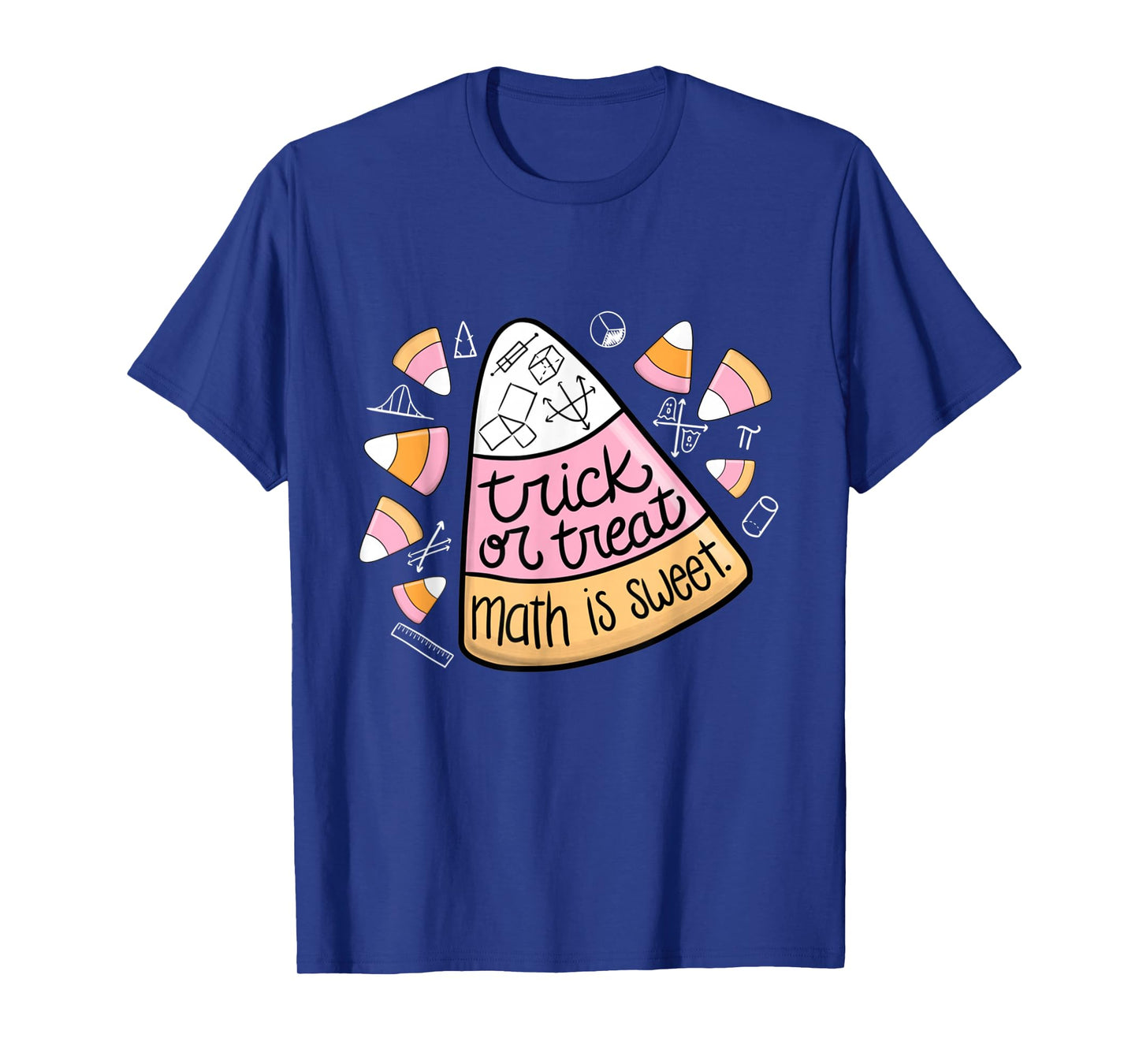 Trick or Treat Halloween Math is Sweet Candy Corn Funny T-Shirt