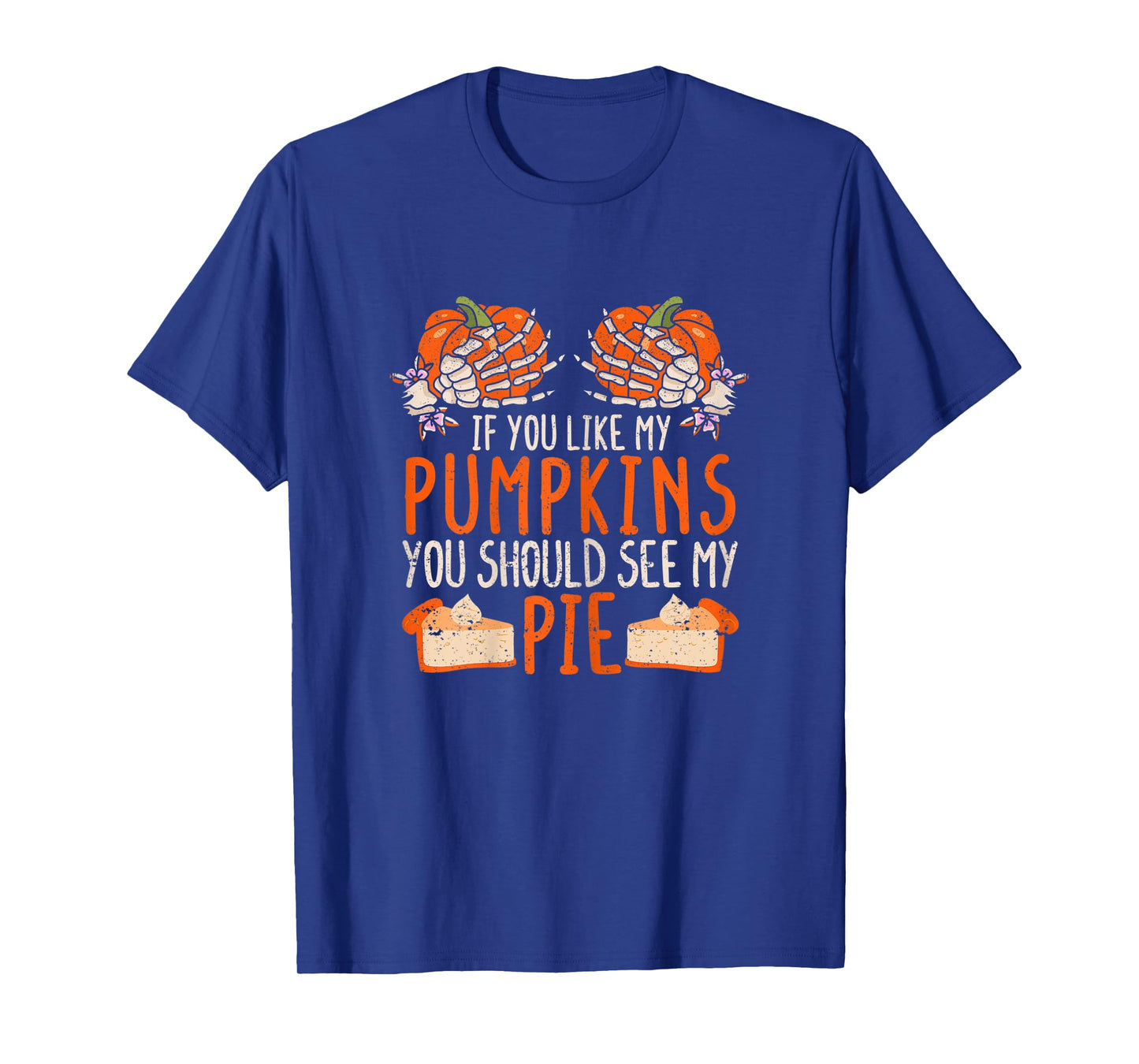 Womens Halloween Boob If You Like My Pumpkins You Should See My Pie T-Shirt