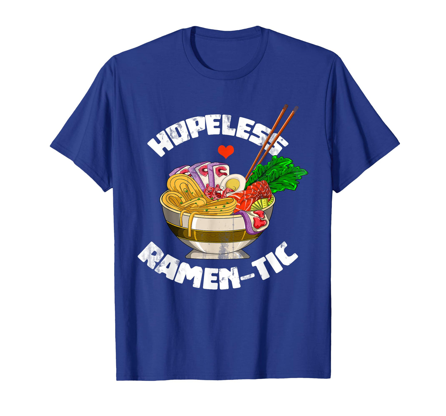 Valentines Day Gift Funny Japanese Noodle Kawaii Anime Ramen T-Shirt Small