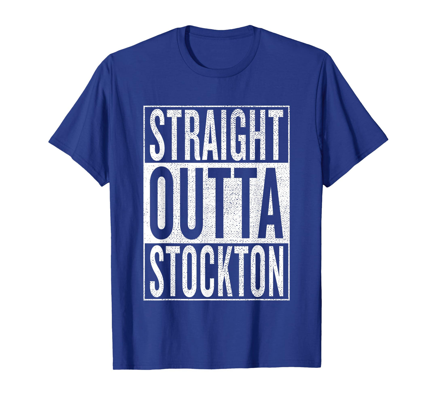 Straight Outta Stockton Great Travel & Gift Idea T-Shirt
