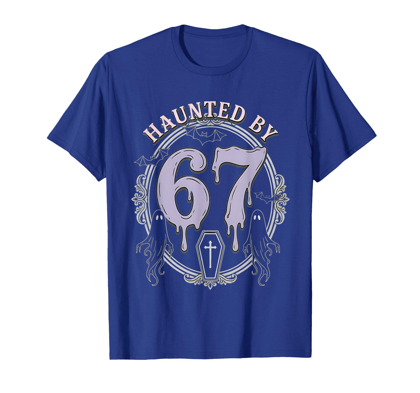 Haunted by 67 Gothic Goth Halloween Meme Ghosts Coffin Drip T-Shirt