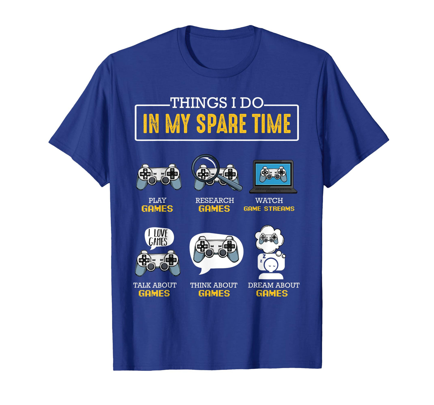 Things I Do In My Spare Time Gamer Controller Video Games T-Shirt