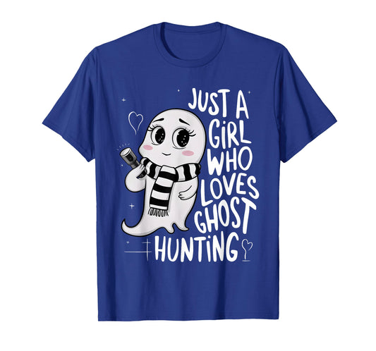 Just a Girl Who Loves Ghost Hunting Funny Ghost Hunter Women T-Shirt