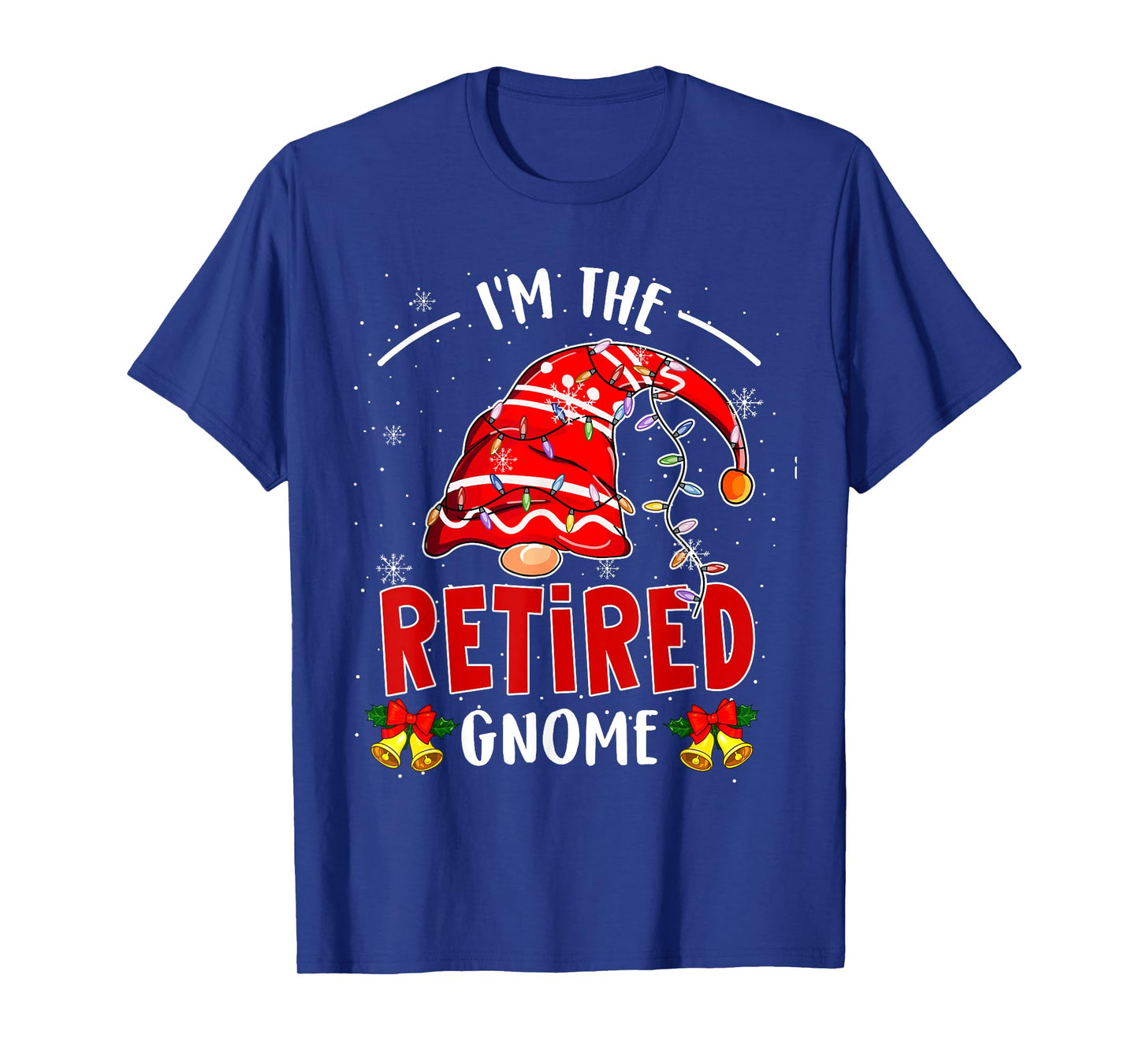 I'm The Retired Gnome Christmas Retirement Gnome Lover T-Shirt