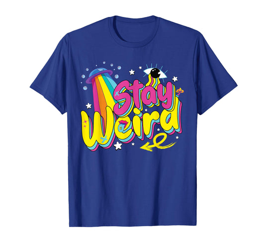 Funny Stay Weird Adult Humor Tee Shirts Festival Raves Alien T-Shirt