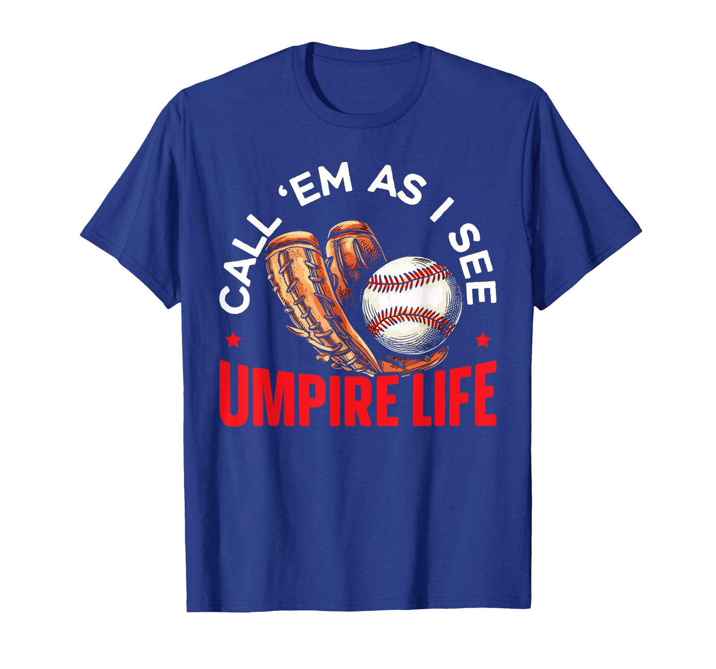 Baseball Umpire Baseball Player Baseball Team Sport T-Shirt