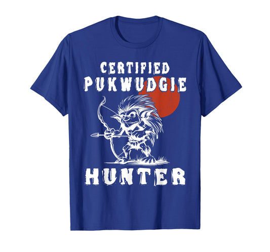 Certified Pukwudgie Hunter - Pukwudgie Monster T-Shirt