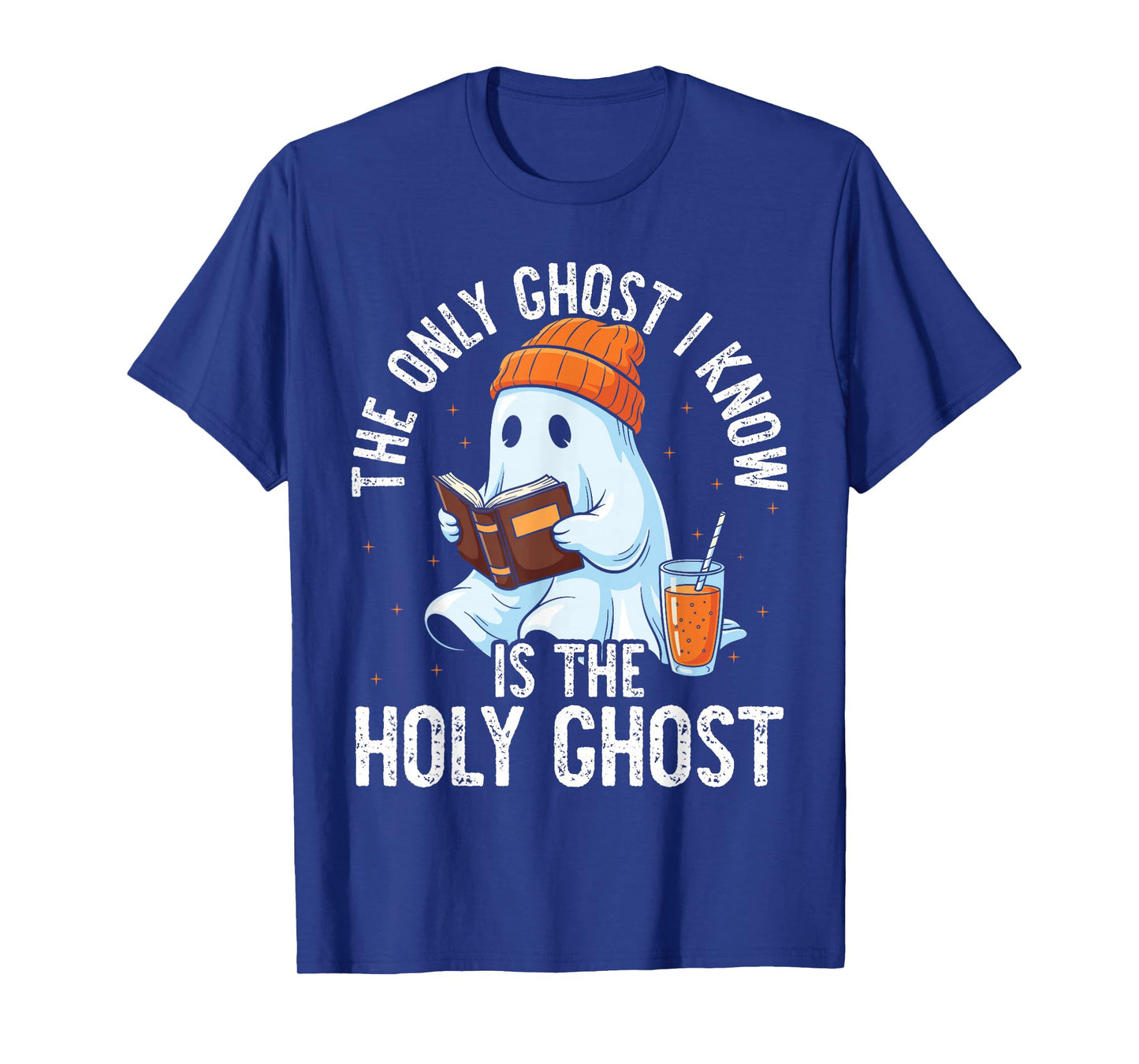The Only Ghost I Know is The Holy Ghost Funny Christian T-Shirt