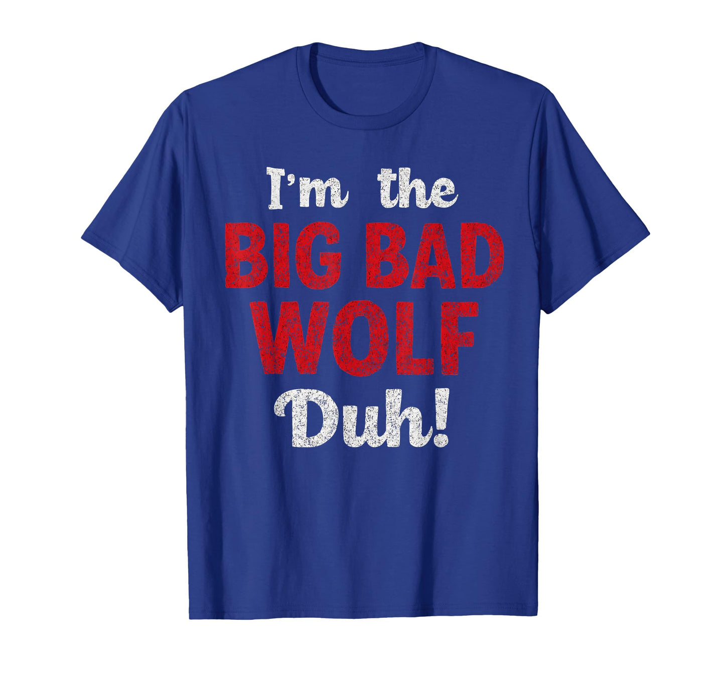 I'm The Bad Wolf duh Costume for DIY Halloween Party Wolf T-Shirt