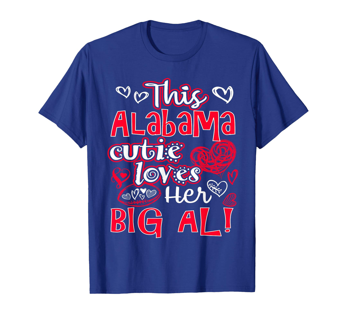 This Alabama Cutie Loves Her Big Al! Fun Football Tshirt T-Shirt