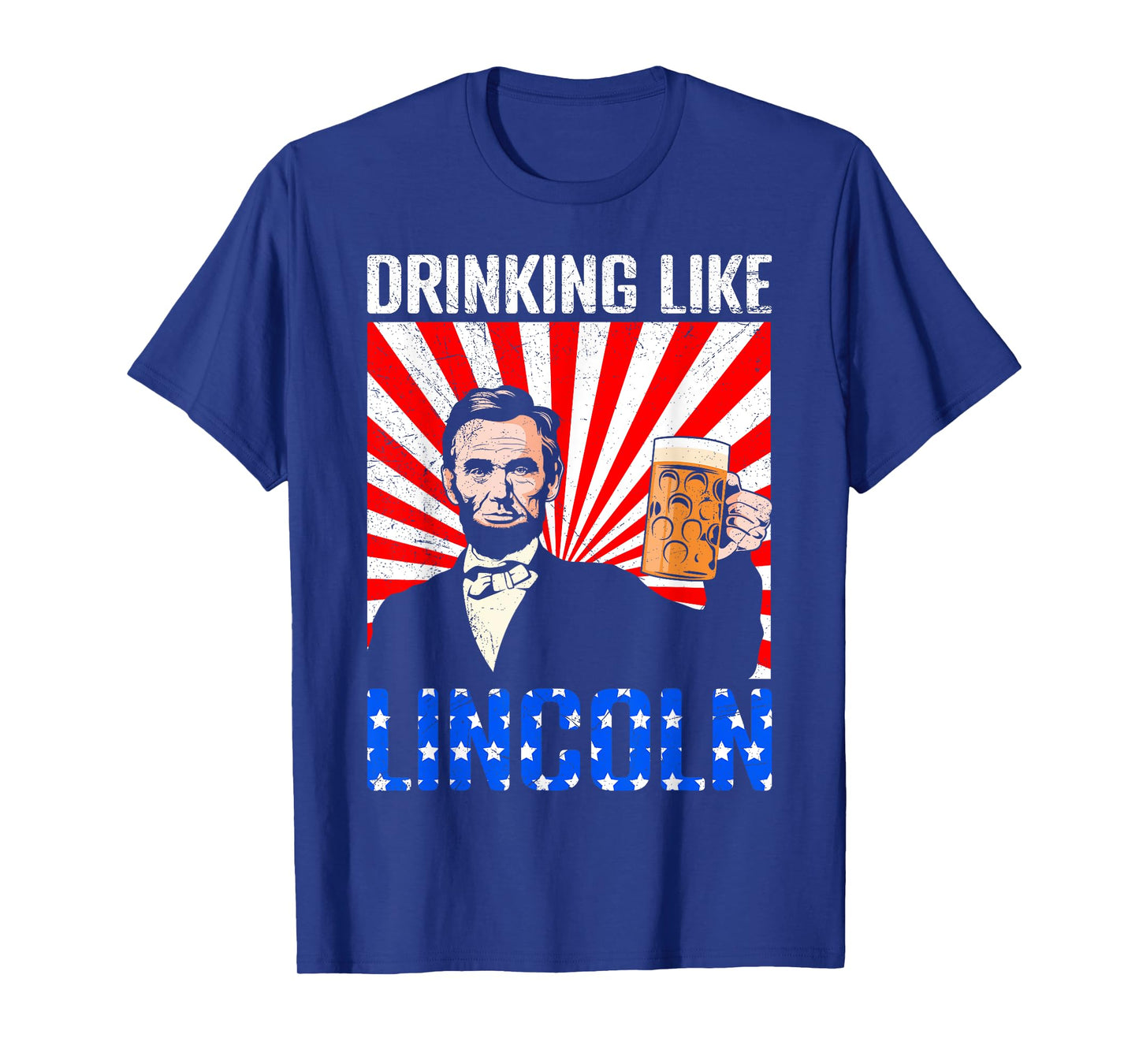USA President Drinking like Lincoln Independence Merica T-Shirt