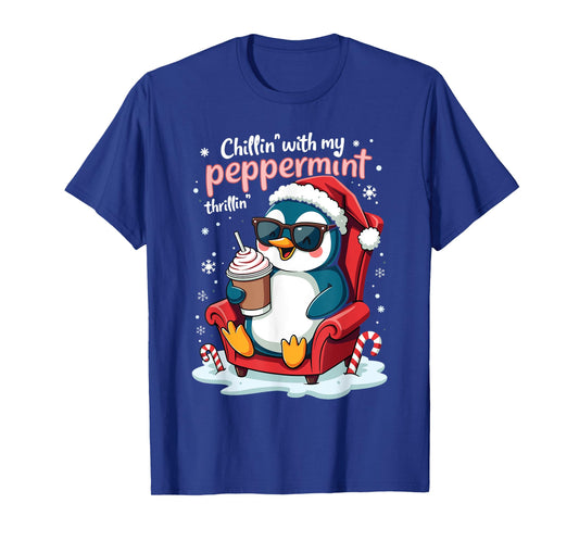 Chillin' with My Peppermint Thrillin' CHristmas Penguin T-Shirt