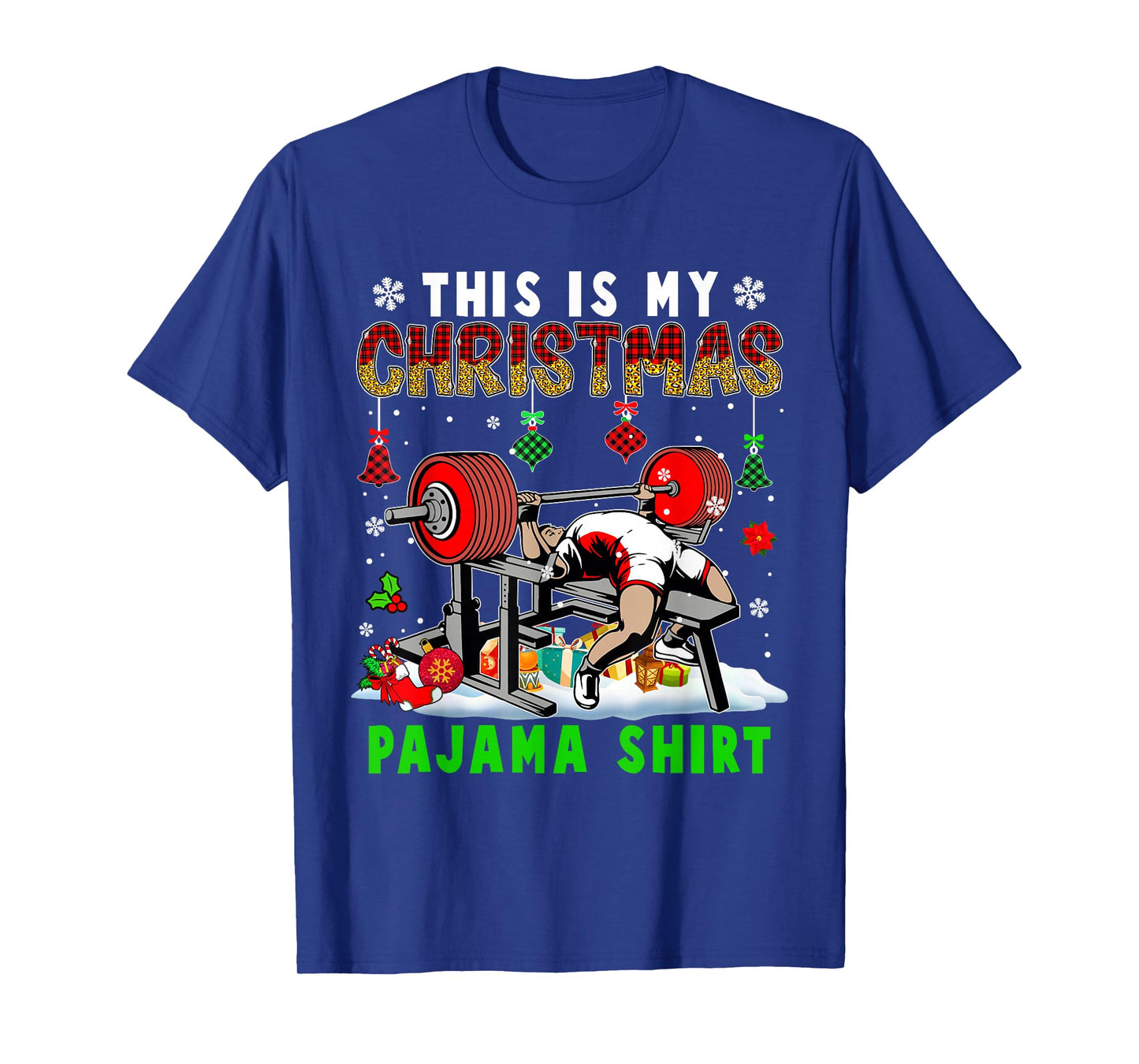 This Is My Christmas Pajama Shirt Santa Powerlifting Gym T-Shirt