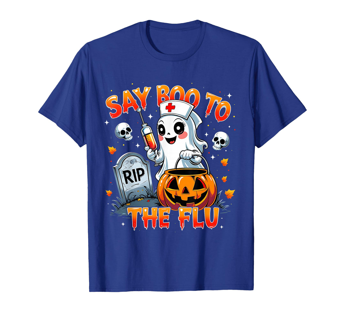 Say Boo to The Flu Ghost Nurse Halloween Costume T-Shirt