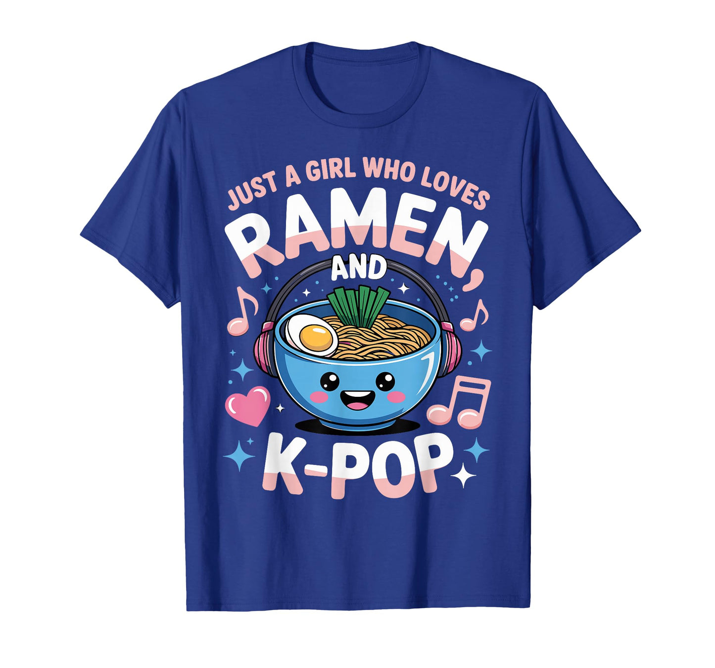 Ramen Kpop Just A Girl Who Loves Ramen and K-Pop K Pop Girl T-Shirt
