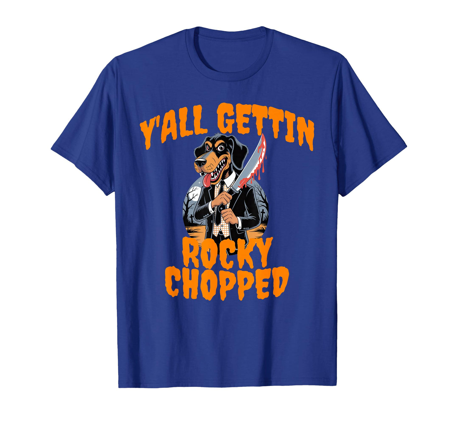 Y'all Gettin Rocky Chopped Tennessee Halloween Costume T-Shirt