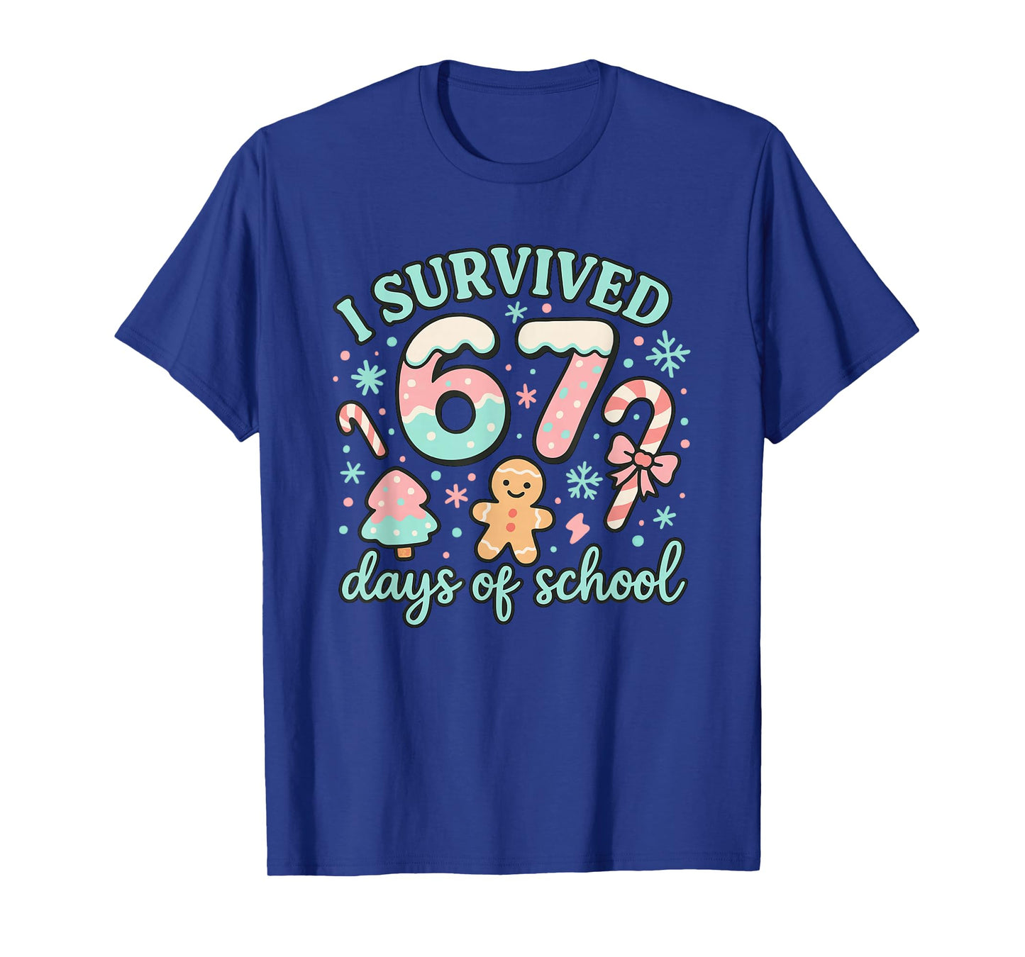 Survived 67 Days of School Candy Style Six Seven T-Shirt