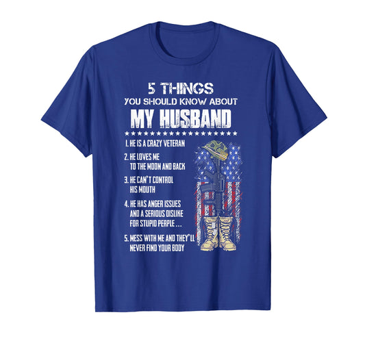 Veteran 5 Things You Should Know About My Husband T-Shirt