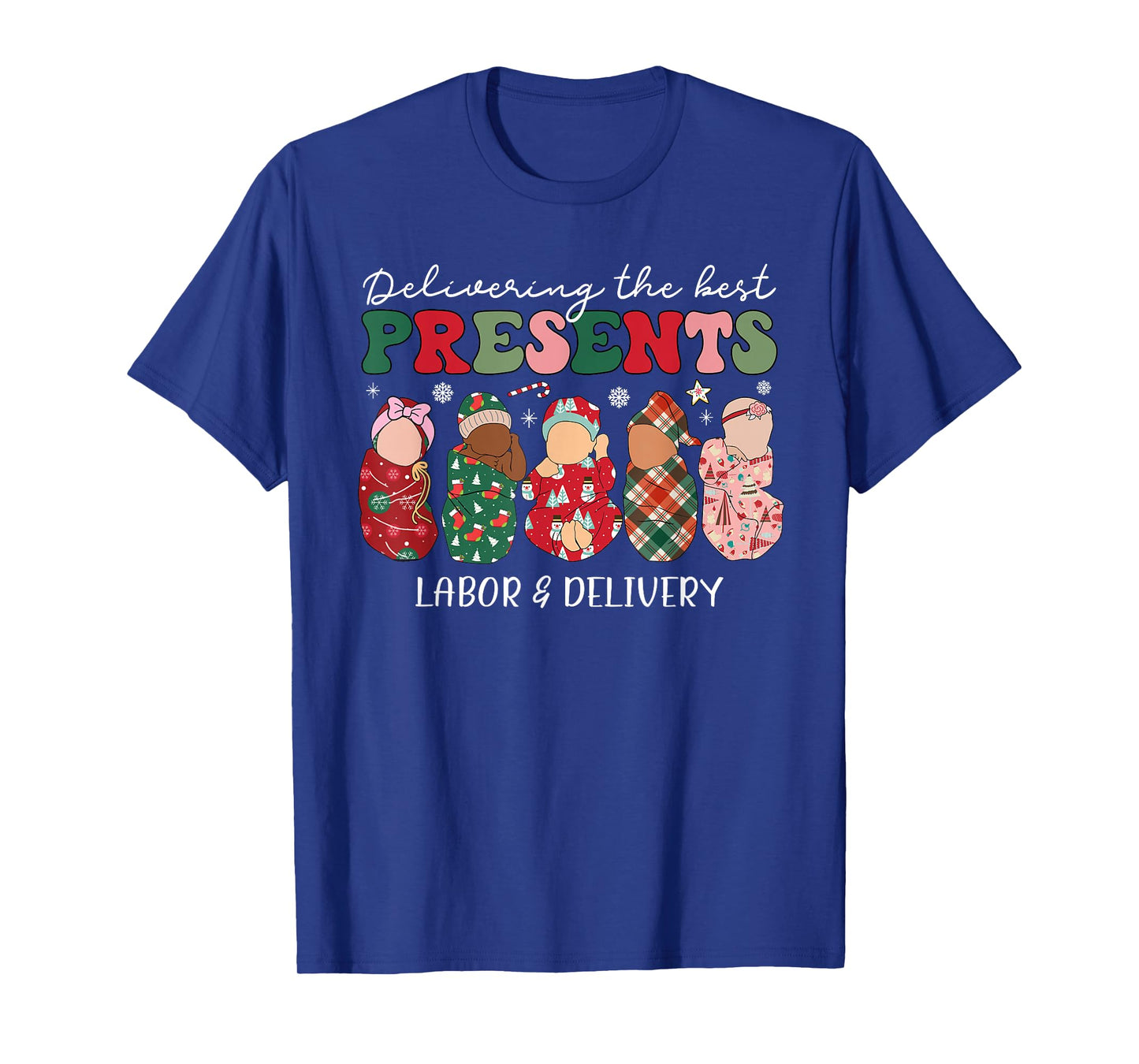 Delivering The Best Presents Labor Delivery Nurse Christmas T-Shirt