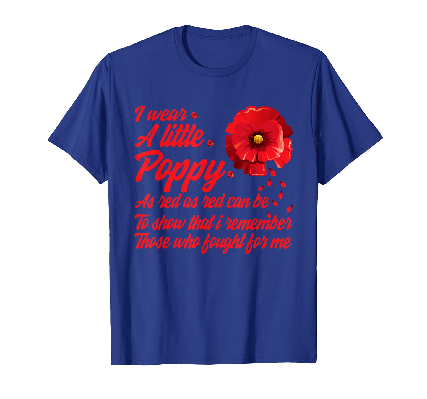 Veterans Day I Wear Red Poppy Flower Remember American USA T-Shirt Small