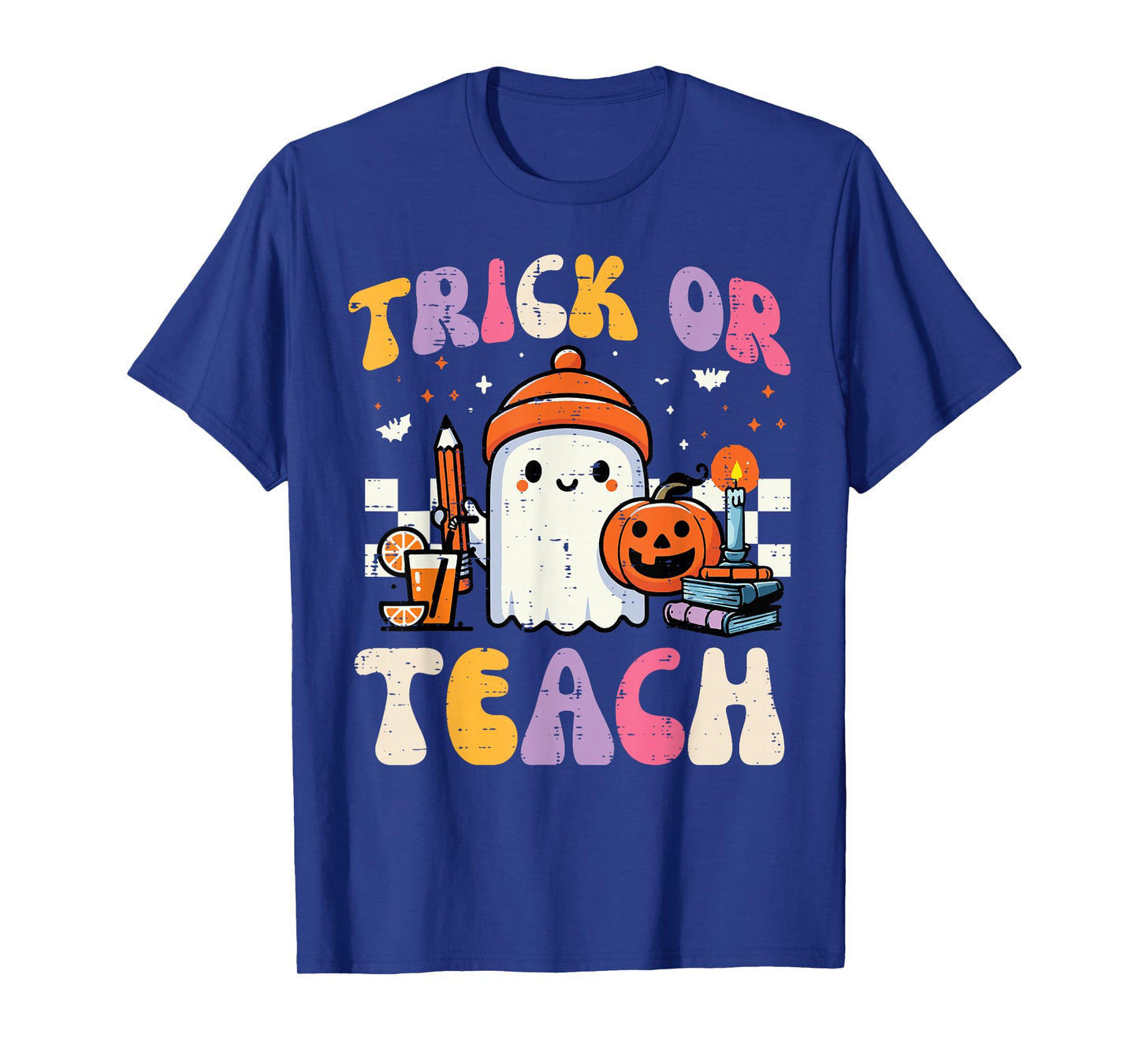 Trick Or Teach Ghost Teacher School Halloween Men Women T-Shirt