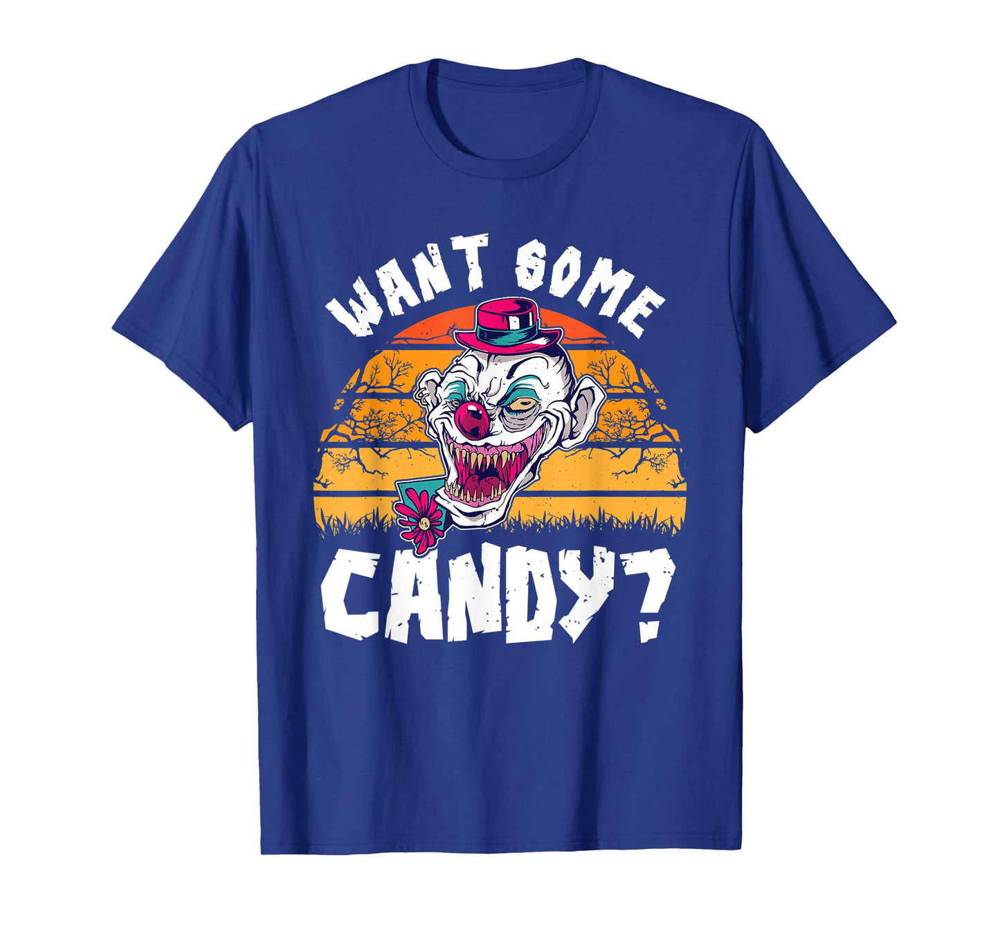 Want Some Candy Spooky Clown Halloween Sweets Lover T-Shirt